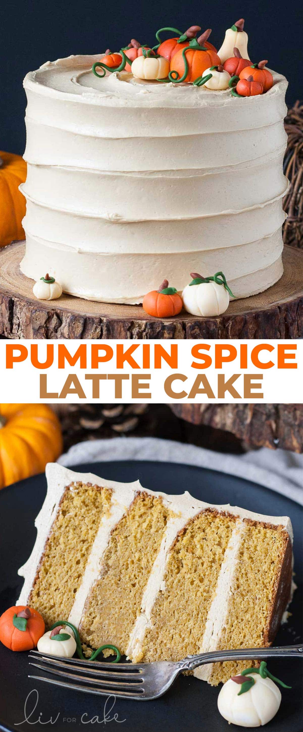 This Pumpkin Spice Latte Cake is your favorite Fall beverage in cake form! Pumpkin spice cake with a coffee buttercream. | livforcake.com Pumpkin spice latte cake photo collage